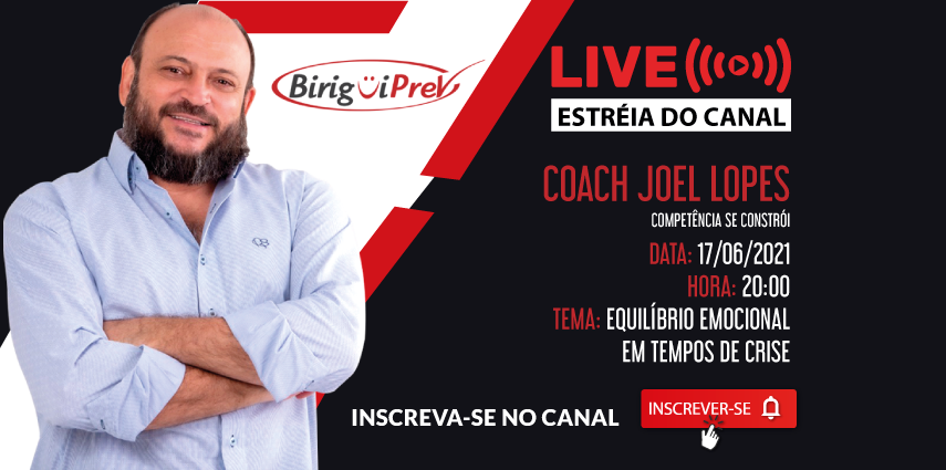 Live estreia canal Biriguiprev no youtube | Equilíbrio emocional em tempos de crise